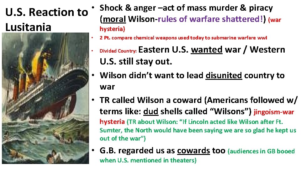 U. S. Reaction to Lusitania • Shock & anger –act of mass murder &