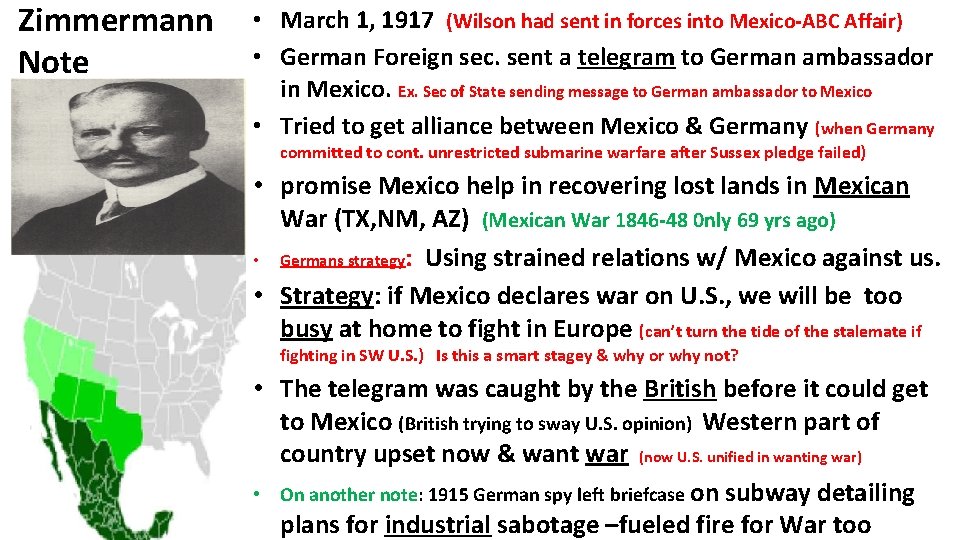 Zimmermann Note • March 1, 1917 (Wilson had sent in forces into Mexico-ABC Affair)