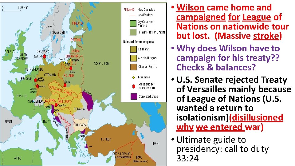 • Wilson came home and campaigned for League of Nations on nationwide tour