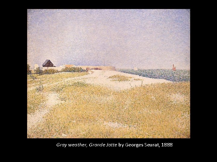 Gray weather, Grande Jatte by Georges Seurat, 1888, 