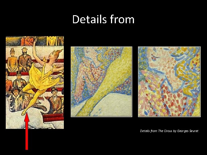 Details from The Circus by Georges Seurat 