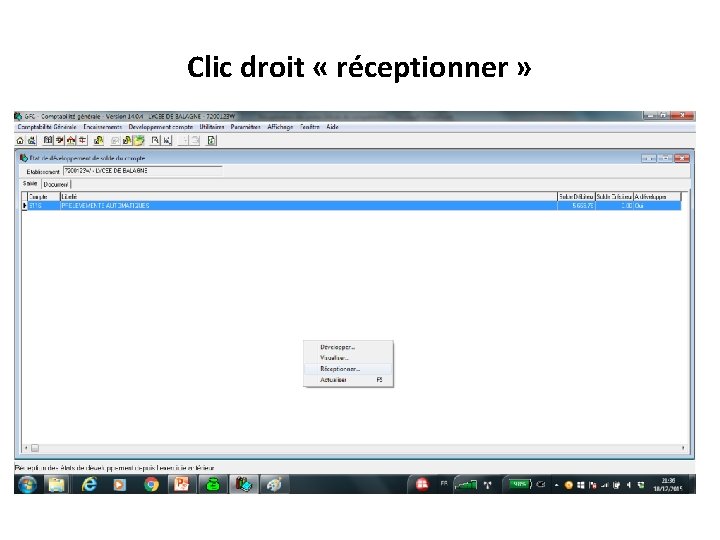 Clic droit « réceptionner » 