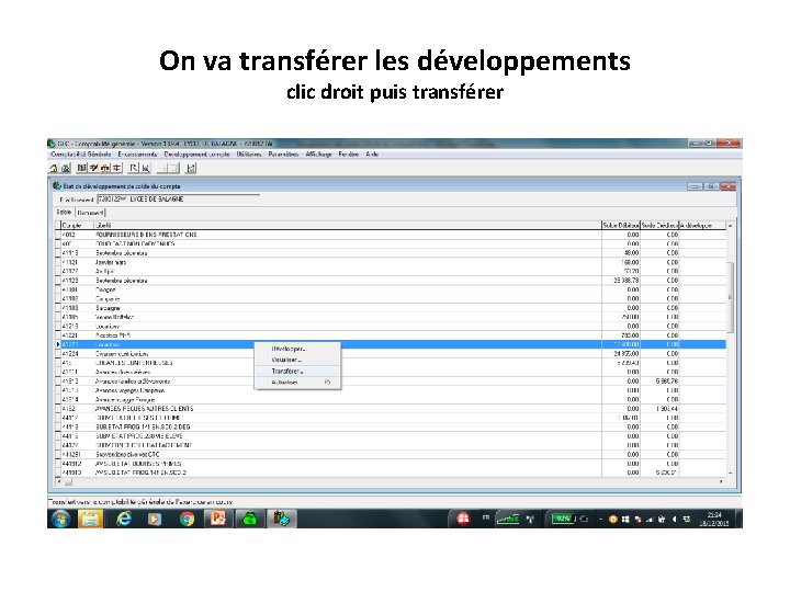 On va transférer les développements clic droit puis transférer 