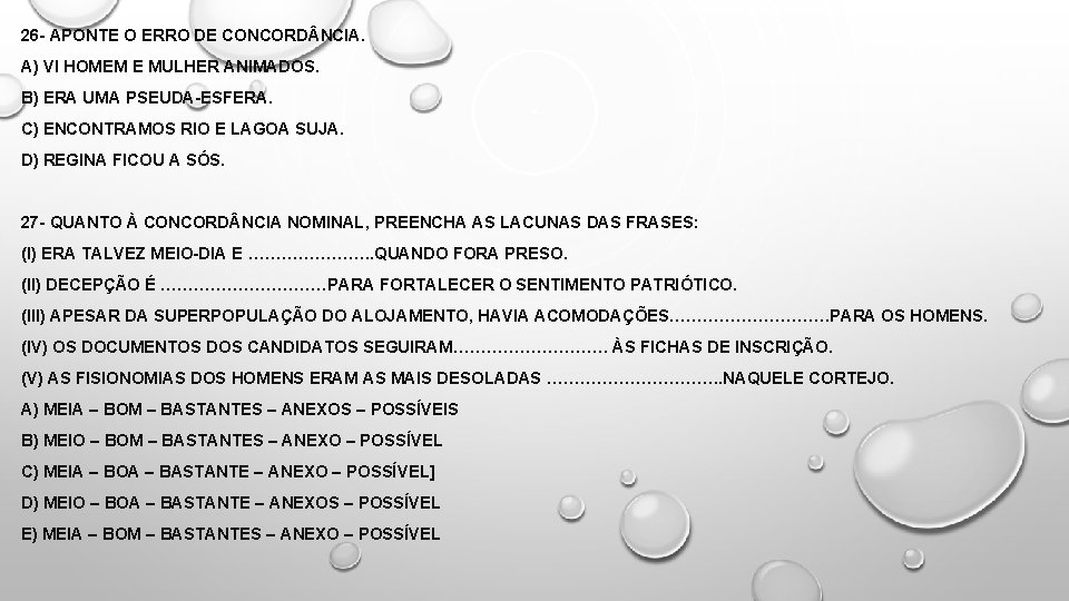 26 - APONTE O ERRO DE CONCORD NCIA. A) VI HOMEM E MULHER ANIMADOS.