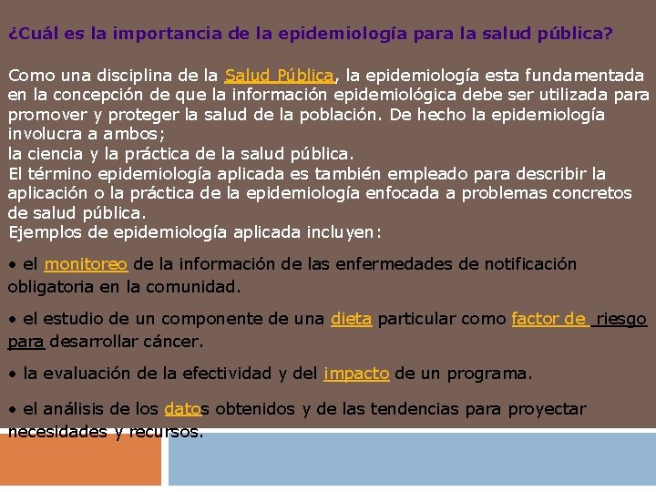 ¿Cuál es la importancia de la epidemiología para la salud pública? Como una disciplina