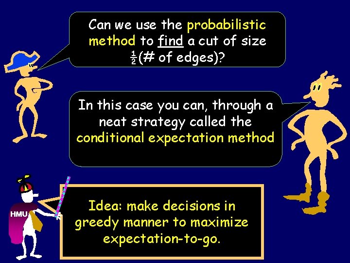 Can we use the probabilistic method to find a cut of size ½(# of