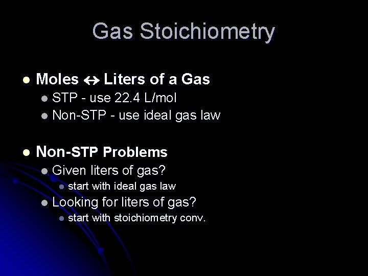 Gas Stoichiometry l Moles Liters of a Gas STP - use 22. 4 L/mol
