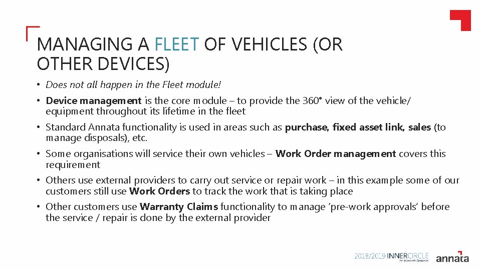 MANAGING A FLEET OF VEHICLES (OR OTHER DEVICES) • Does not all happen in