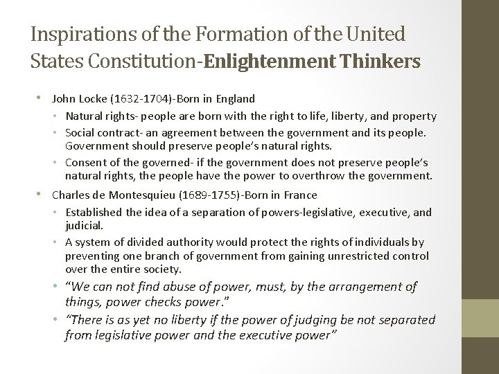 Inspirations of the Formation of the United States Constitution-Enlightenment Thinkers • John Locke (1632