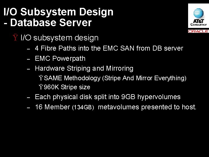 I/O Subsystem Design - Database Server Ÿ I/O subsystem design – – – 4