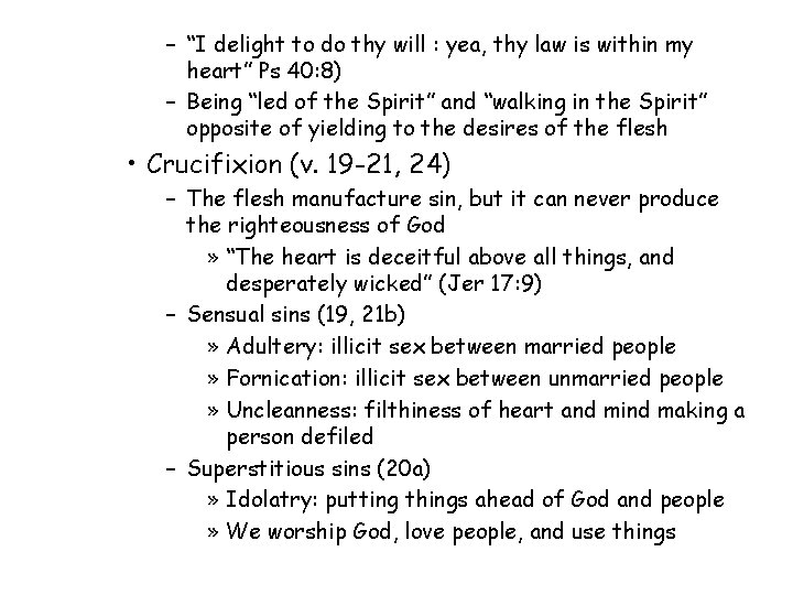 – “I delight to do thy will : yea, thy law is within my