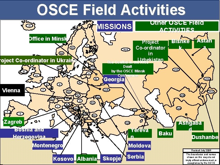 OSCE Field Activities Office in Minsk Project Co-ordinator RUS in Uzbekistan The Conflict in