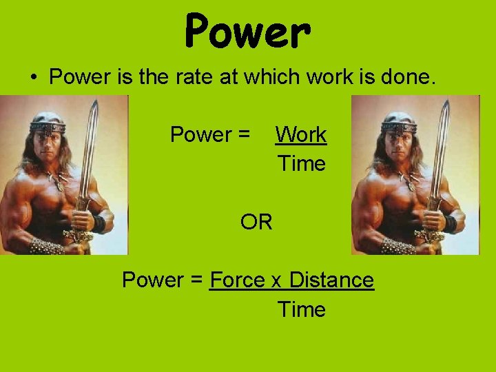 Power • Power is the rate at which work is done. Power = Work