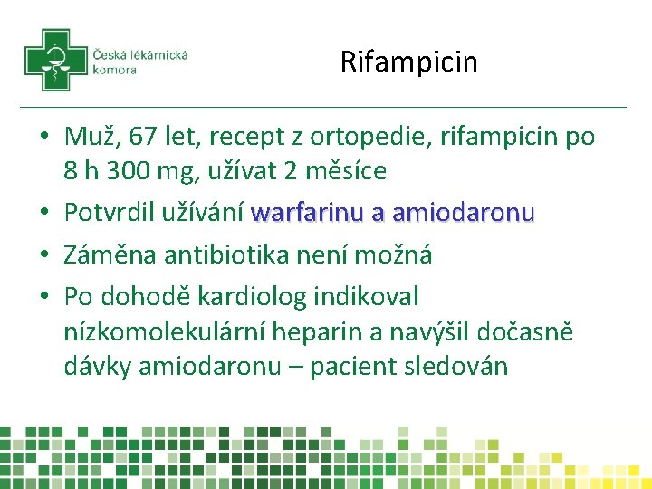Rifampicin • Muž, 67 let, recept z ortopedie, rifampicin po 8 h 300 mg,