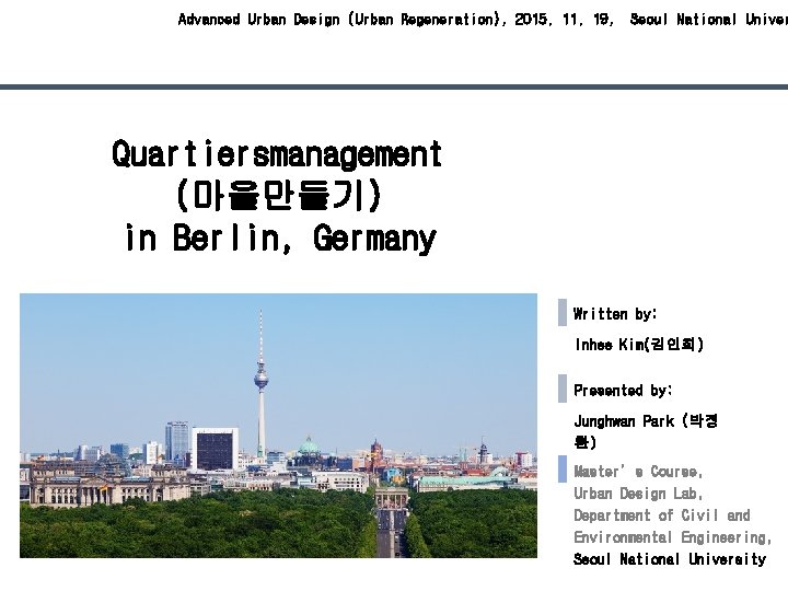 Advanced Urban Design (Urban Regeneration), 2015. 11. 19, Seoul National Univer Quartiersmanagement (마을만들기) in