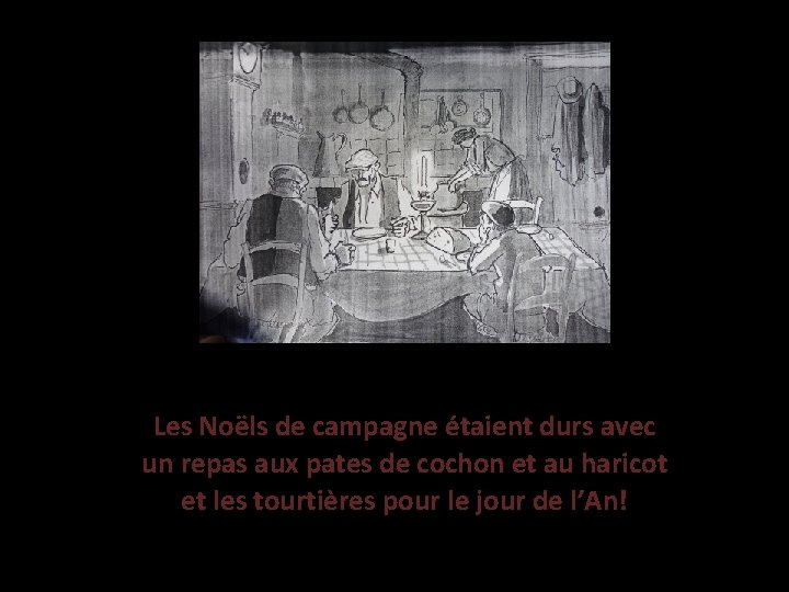 Les Noëls de campagne étaient durs avec un repas aux pates de cochon et