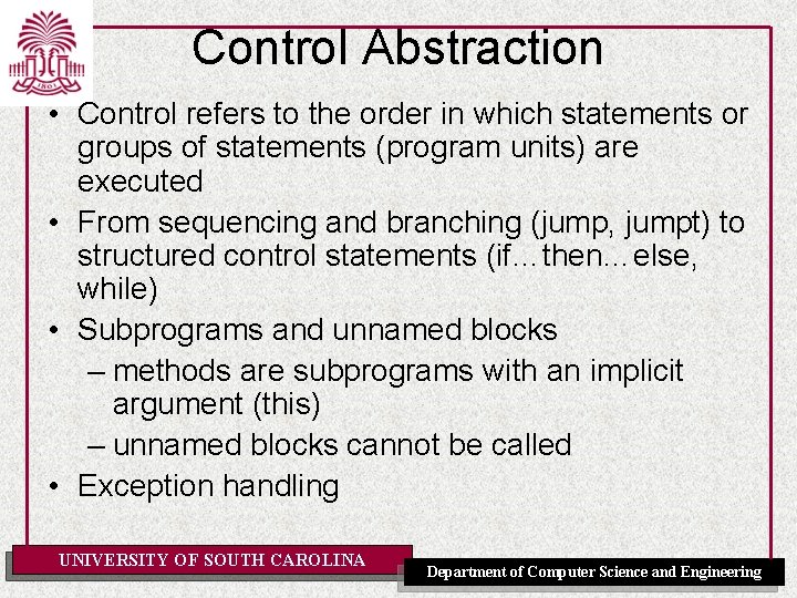 Control Abstraction • Control refers to the order in which statements or groups of