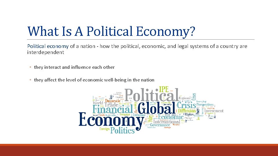 What Is A Political Economy? Political economy of a nation - how the political,