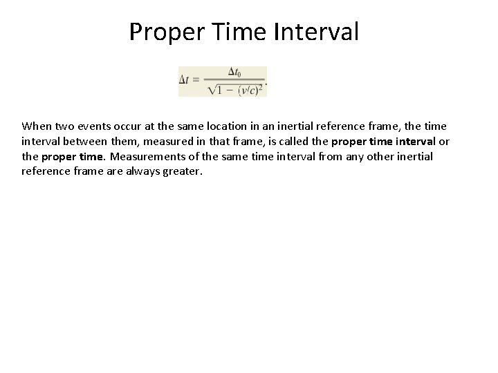 Proper Time Interval When two events occur at the same location in an inertial