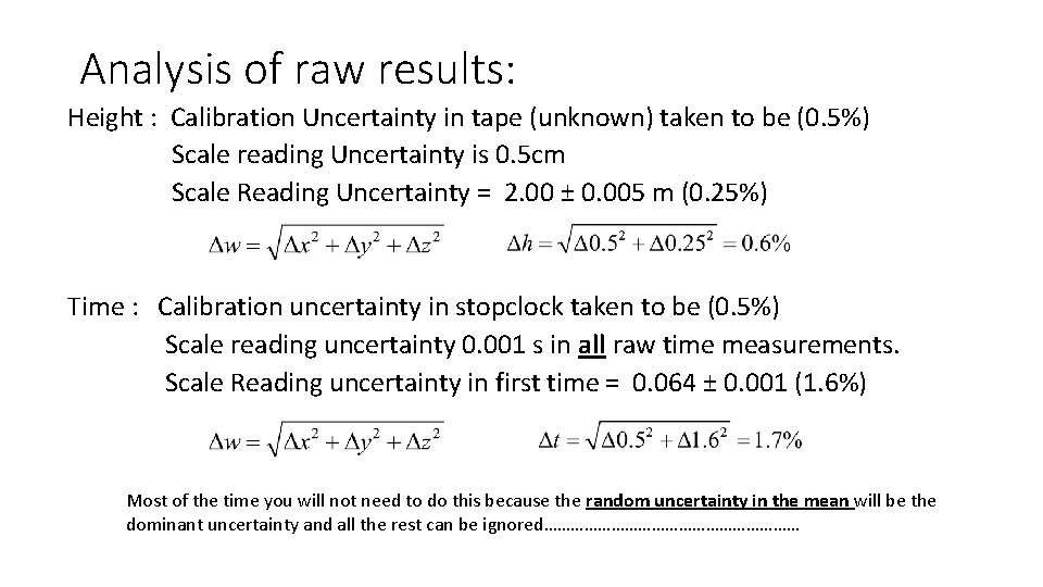 Analysis of raw results: Height : Calibration Uncertainty in tape (unknown) taken to be