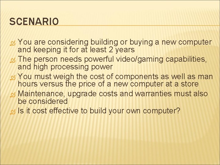 SCENARIO You are considering building or buying a new computer and keeping it for