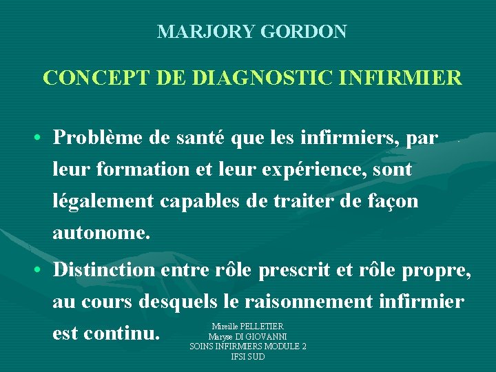MARJORY GORDON CONCEPT DE DIAGNOSTIC INFIRMIER • Problème de santé que les infirmiers, par MARJORY GORDON CONCEPT DE DIAGNOSTIC INFIRMIER • Problème de santé que les infirmiers, par
