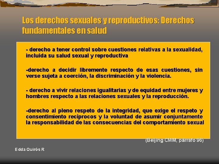 Los derechos sexuales y reproductivos: Derechos fundamentales en salud - derecho a tener control