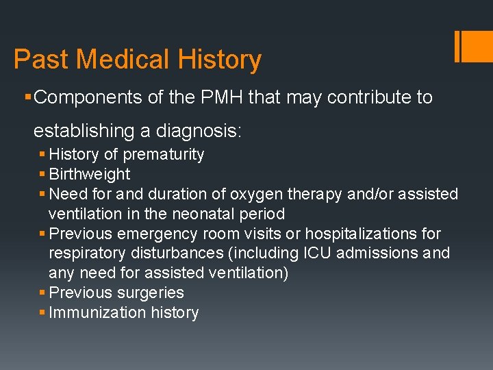 Past Medical History § Components of the PMH that may contribute to establishing a