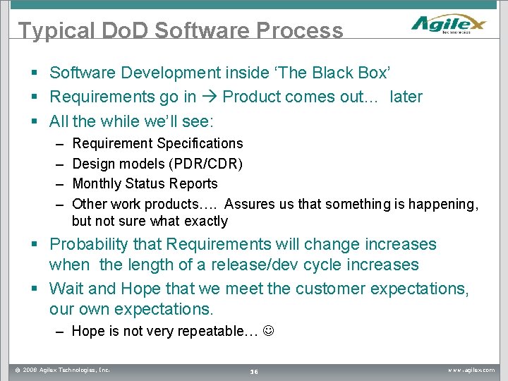 Typical Do. D Software Process § Software Development inside ‘The Black Box’ § Requirements Typical Do. D Software Process § Software Development inside ‘The Black Box’ § Requirements