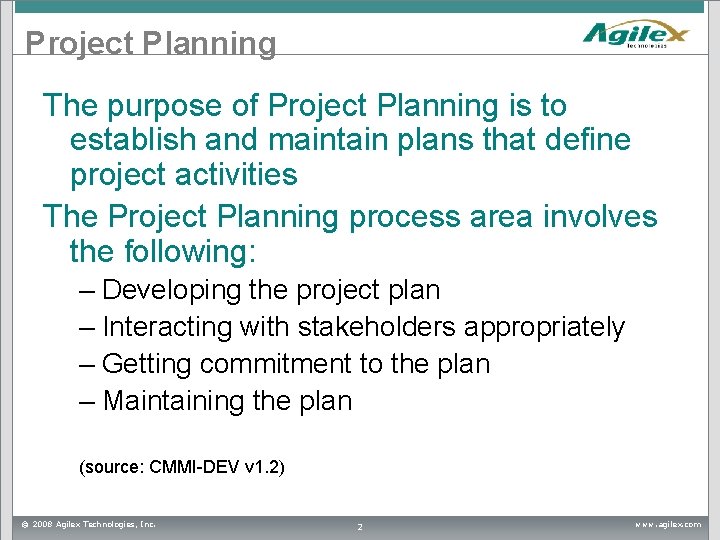 Project Planning The purpose of Project Planning is to establish and maintain plans that Project Planning The purpose of Project Planning is to establish and maintain plans that