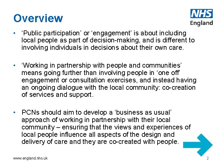 Overview • ‘Public participation’ or ‘engagement’ is about including local people as part of