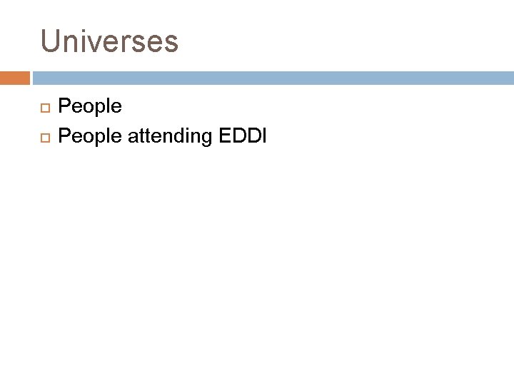 Universes People attending EDDI 