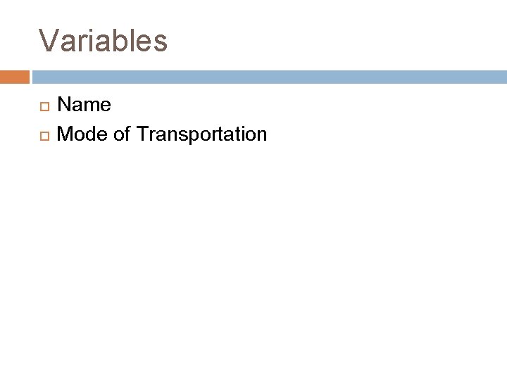 Variables Name Mode of Transportation 