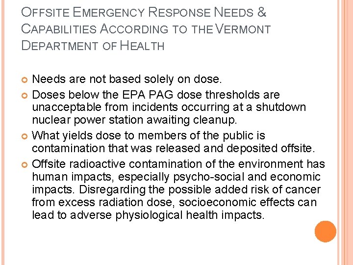 OFFSITE EMERGENCY RESPONSE NEEDS & CAPABILITIES ACCORDING TO THE VERMONT DEPARTMENT OF HEALTH Needs