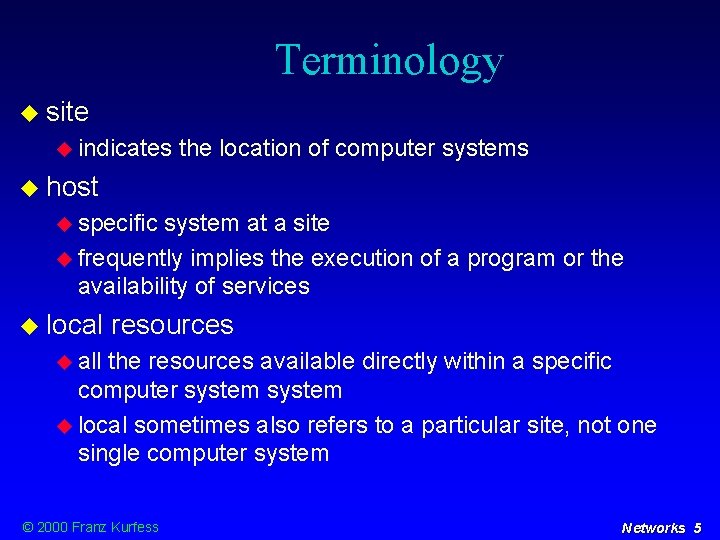 Terminology site indicates the location of computer systems host specific system at a site