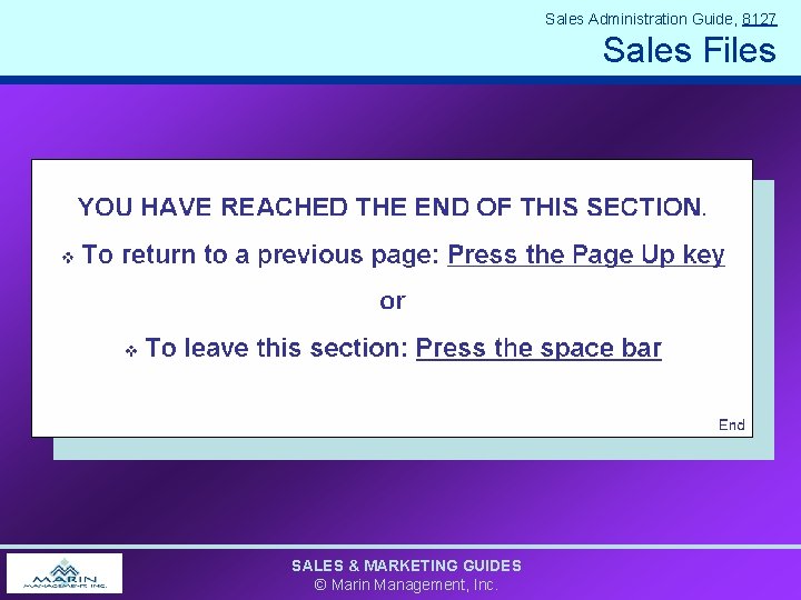 Sales Administration Guide, 8127 Sales Files SALES & MARKETING GUIDES © Marin Management, Inc.