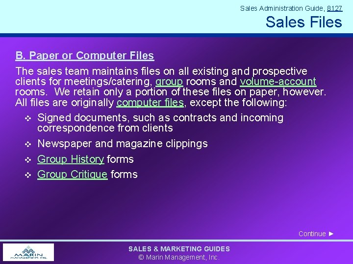 Sales Administration Guide, 8127 Sales Files B. Paper or Computer Files The sales team