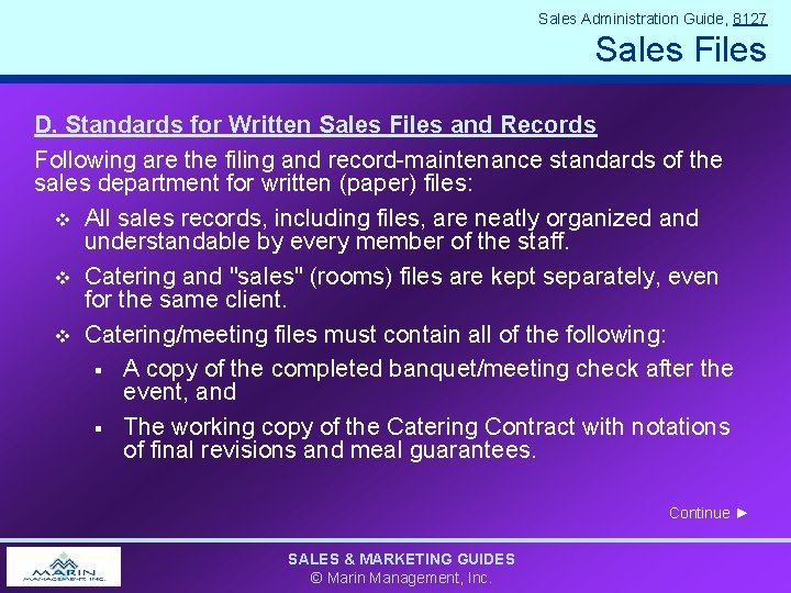 Sales Administration Guide, 8127 Sales Files D. Standards for Written Sales Files and Records