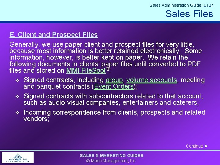 Sales Administration Guide, 8127 Sales Files E. Client and Prospect Files Generally, we use