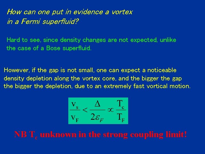 How can one put in evidence a vortex in a Fermi superfluid? Hard to