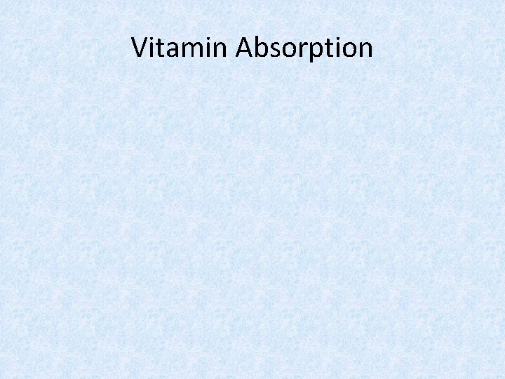 Vitamin Absorption 