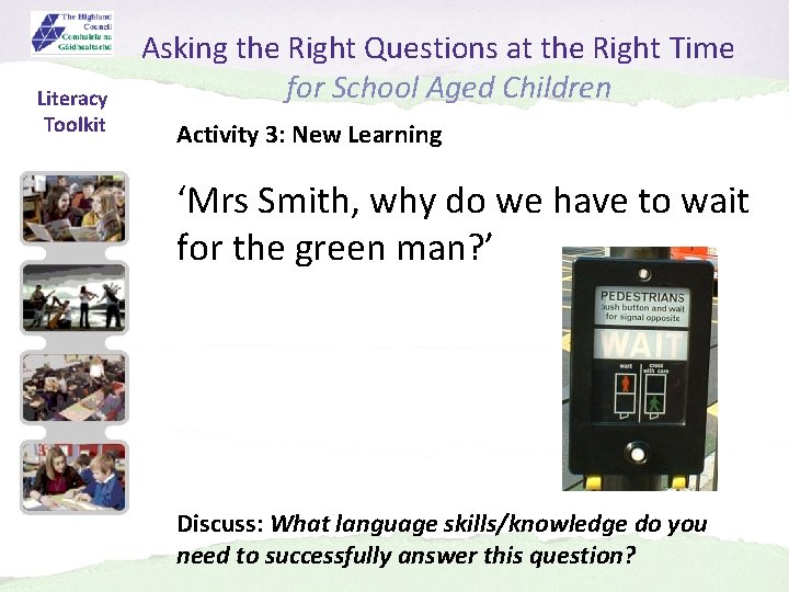 Literacy Toolkit Asking the Right Questions at the Right Time for School Aged Children