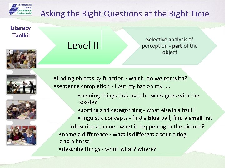 Asking the Right Questions at the Right Time Literacy Toolkit Level II • finding