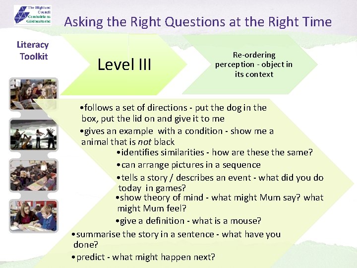 Asking the Right Questions at the Right Time Literacy Toolkit Level III Re-ordering perception