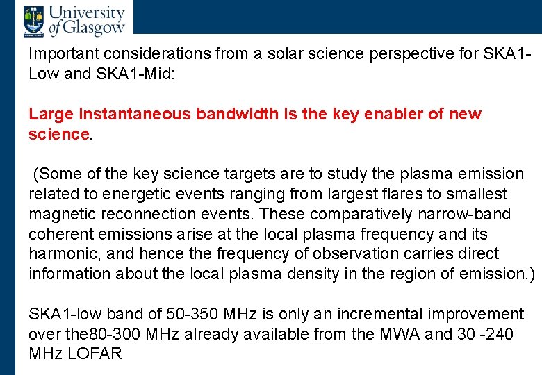 Important considerations from a solar science perspective for SKA 1 Low and SKA 1 Important considerations from a solar science perspective for SKA 1 Low and SKA 1