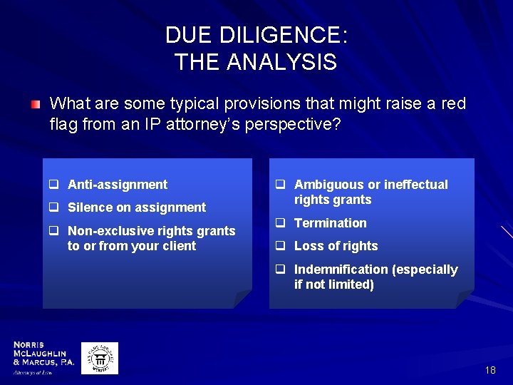 DUE DILIGENCE: THE ANALYSIS What are some typical provisions that might raise a red