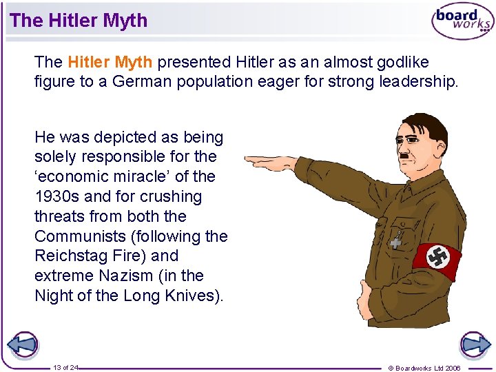 The Hitler Myth presented Hitler as an almost godlike figure to a German population