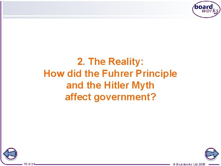 2. The Reality: How did the Fuhrer Principle and the Hitler Myth affect government?