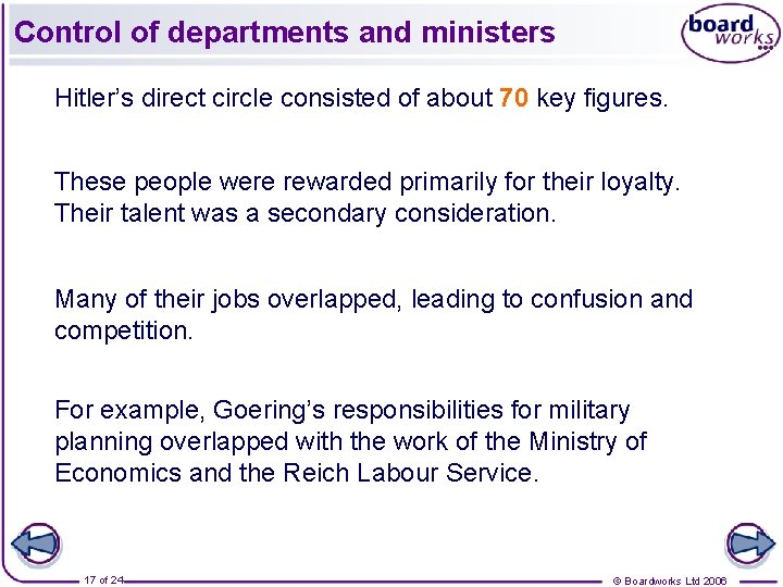 Control of departments and ministers Hitler’s direct circle consisted of about 70 key figures.