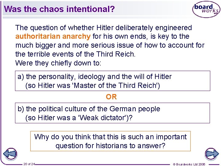 Was the chaos intentional? The question of whether Hitler deliberately engineered authoritarian anarchy for